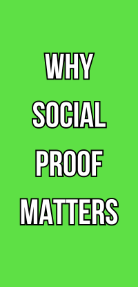 Why Social Proof Matters